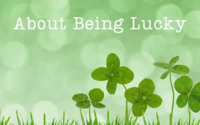 About Being Lucky