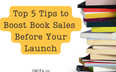 Top 5 Tips to Boost Book Sales Before Your Launch